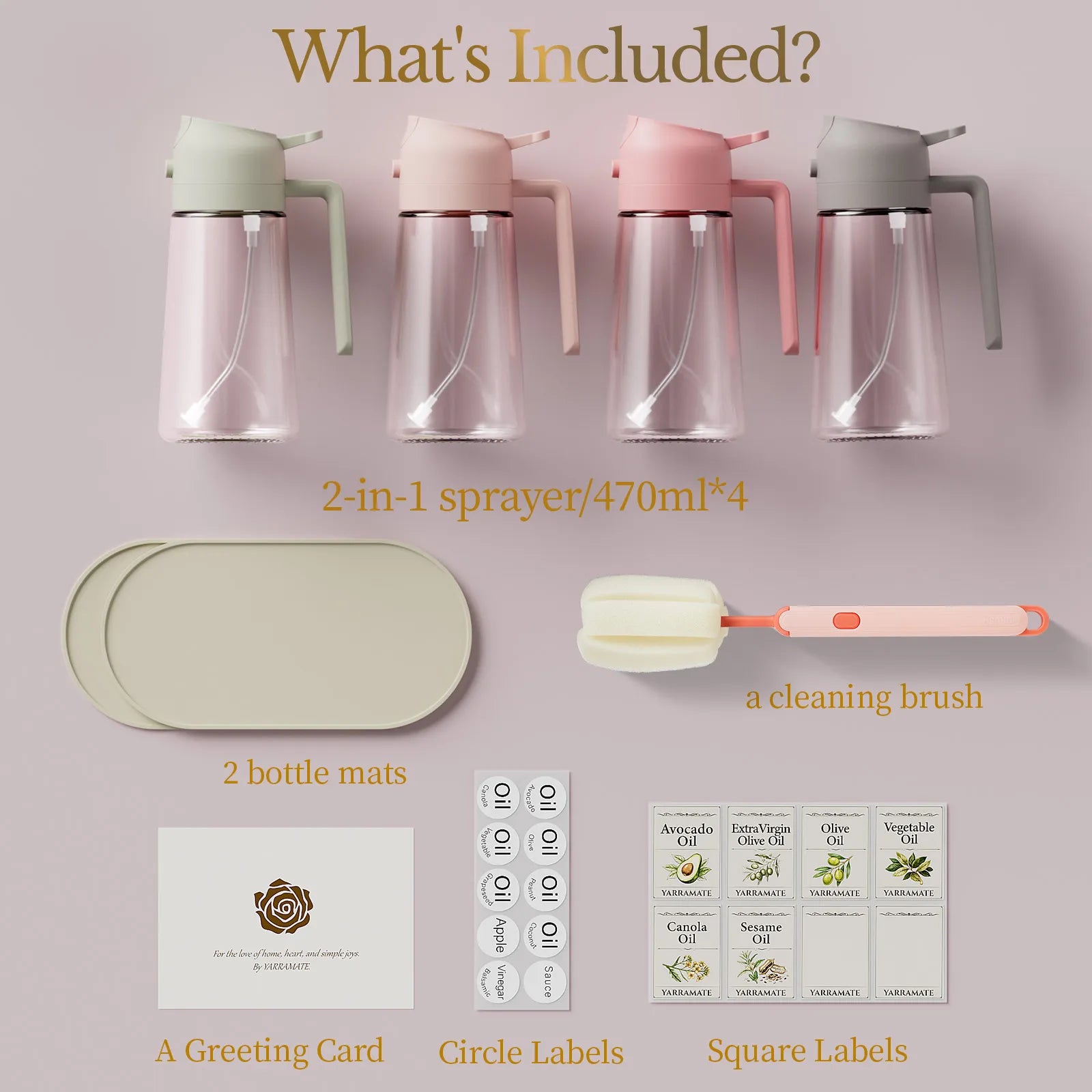 4 2-in-1 sprayer/470ml*4, 2 bottle mats, a cleaning brush, a greeting card, Circle Labels and Square Labels