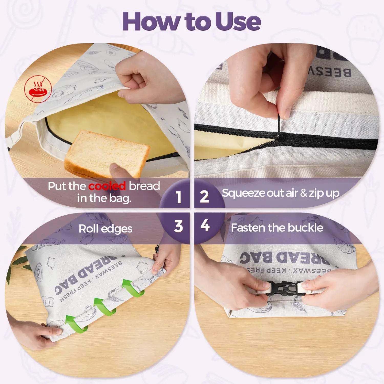 A step-by-step guide on using a beeswax bread bag, featuring four images showing hands placing a loaf of bread inside, squeezing out air, rolling the edges, and fastening the buckle. The bag is patterned and labeled BEESWAX BREAD BAG..#Purple